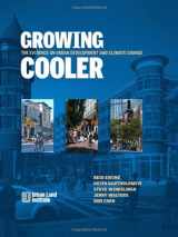 9780874200829-0874200822-Growing Cooler: The Evidence on Urban Development and Climate Change