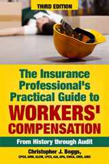 9780985896683-098589668X-The Insurance Professional's Practical Guide to Workers' Compensation: From History through Audit