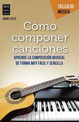 9788494696190-849469619X-Cómo componer canciones (Taller de Música) (Spanish Edition)