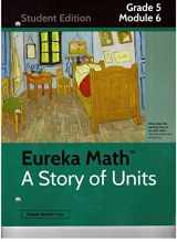 9781632550385-1632550385-Eureka Math A Story Of Units Student Edition Grade 5 Module 6