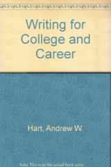 9780312020781-0312020783-Writing for College and Career