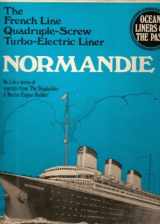 9780821204795-0821204793-The French Line Quadruple-Screw Turbo-Electric Liner Normandie