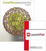 9781464191473-1464191476-Bundle: CoreMicroeconomics & LaunchPad (Six Month Access)