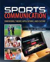 9781524975104-1524975109-Sports Communication: Dimensions, Theory, Applications, and Culture