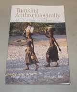9780205792719-0205792715-Thinking Anthropologically: A Practical Guide for Students, 3rd Edition