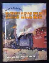 9780918654212-0918654211-Robert W. Richardson's Narrow Gauge News (Colorado Rail Annual Series ; No. 21)