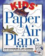 9780761104780-076110478X-Kids' Paper Airplane Book (Paper Airplanes)