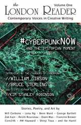 9781989633007-1989633005-#cyberpunkNOW and the Dystopian Moment: The London Reader, Volume One