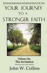 9781931195317-1931195315-Your Journey to a Stronger Faith the Invitation Based upon the Twelve Apostles