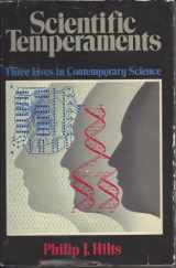 9780671225339-0671225332-Scientific Temperaments: Three Lives in Contemporary Science