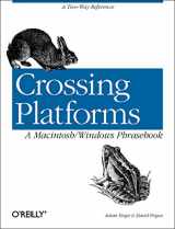 9781565925397-1565925394-Crossing Platforms A Macintosh/Windows Phrasebook: A Dictionary for Strangers in a Strange Land