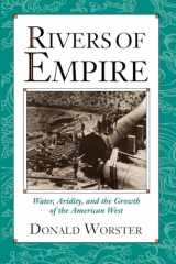 9780195078060-0195078063-Rivers of Empire: Water, Aridity, and the Growth of the American West