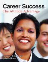 9781605253459-1605253456-Career Success: The Attitude Advantage