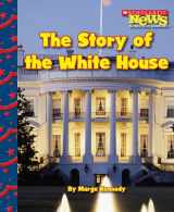 9780531224311-0531224317-The Story of the White House (Scholastic News Nonfiction Readers: Let's Visit the White House)