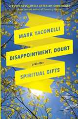9780281076505-0281076502-Disappointment, Doubt and Other Spiritual Gifts