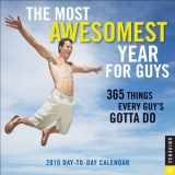 9780789319029-0789319020-The Most Awesomest Year for Guys 2010 Day-to-Day Calendar