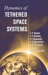 9781439836859-143983685X-Dynamics of Tethered Space Systems (Advances in Engineering Series)