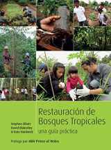 9781842464847-1842464841-Restoring Tropical Forests: A Practical Guide (Spanish Edition)