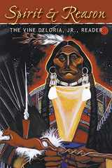 9781555914301-1555914306-Spirit and Reason: The Vine Deloria, Jr. Reader