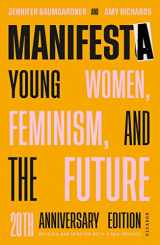 9780374538903-0374538905-Manifesta (20th Anniversary Edition, Revised and Updated with a New Preface): Young Women, Feminism, and the Future