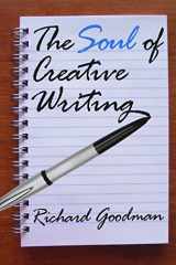 9781412810517-1412810515-The Soul of Creative Writing