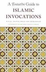 9781906949358-1906949352-A Tentative Guide to Islamic Invocations