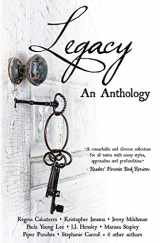 9780692346952-0692346953-Legacy: An Anthology