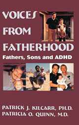 9780876308585-0876308582-Voices From Fatherhood: Fathers Sons & Adhd