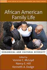 9781593854676-1593854676-African American Family Life: Ecological and Cultural Diversity (The Duke Series in Child Development and Public Policy)