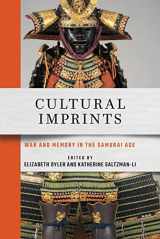 9781501761621-1501761625-Cultural Imprints: War and Memory in the Samurai Age (Cornell East Asia Series)