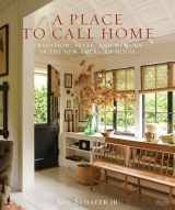9780847860210-0847860213-A Place to Call Home: Tradition, Style, and Memory in the New American House