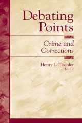 9780130848604-0130848603-Debating Points: Crime and Corrections