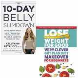 9789123652860-9123652861-10-day belly slimdown [hardcover] and lose weight for good very clever gut plan diet makeover for beginners 2 books collection set - lose your belly, heal your gut, enjoy a lighter, younger you