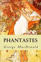 9781530650552-1530650550-Phantastes: A Faerie Romance for Men and Women