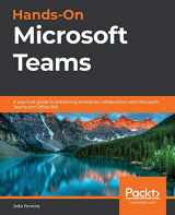 9781839213984-1839213981-Hands-On Microsoft Teams: A practical guide to enhancing enterprise collaboration with Microsoft Teams and Office 365