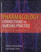 9780133096255-0133096254-Pharmacology: Connections to Nursing Practice and NEW MyNursingLab