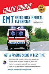 9780738612355-0738612359-EMT (Emergency Medical Technician) Crash Course with Online Practice Test, 2nd Edition: Get a Passing Score in Less Time (EMT Test Preparation)