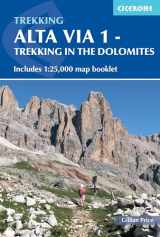 9781786310811-1786310813-Alta Via 1 - Trekking in the Dolomites: Includes 1:25,000 map booklet (Cicerone Trekking Guides)