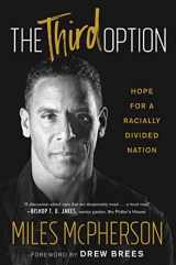 9781501172199-1501172190-The Third Option: Hope for a Racially Divided Nation