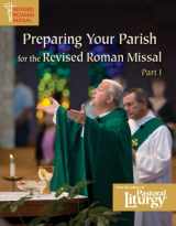 9781568549330-1568549334-Preparing Your Parish for the Revised Roman Missal, Part I