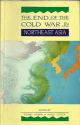 9780582871021-0582871026-End of the Cold War in North East Asia