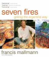 9781579653545-1579653545-Seven Fires: Grilling the Argentine Way