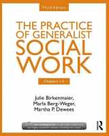 9781138126794-1138126799-Chapters 1-5: The Practice of Generalist Social Work, Third Edition