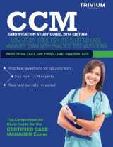 9781940978512-1940978513-CCM Certification Study Guide, 2014 Edition: CCM Study Guide for the Certified Case Manager Exam with Practice Test Questions
