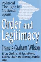 9780765802453-0765802457-Order and Legitimacy: Political Thought in National Spain (The Library of Conservative Thought)