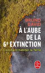 9782253104681-225310468X-A l'aube de la 6e extinction: Comment habiter la terre