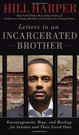 9781592407248-1592407242-Letters to an Incarcerated Brother: Encouragement, Hope, and Healing for Inmates and Their Loved Ones