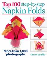 9780778804239-0778804232-Top 100 Step-by-Step Napkin Folds: More Than 1,000 Photographs
