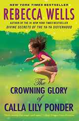 9780060930622-0060930624-The Crowning Glory of Calla Lily Ponder: A Novel