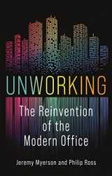 9781789146684-1789146682-Unworking: The Reinvention of the Modern Office